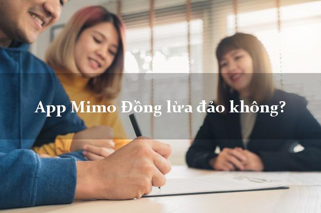 App Mimo Đồng lừa đảo không?
